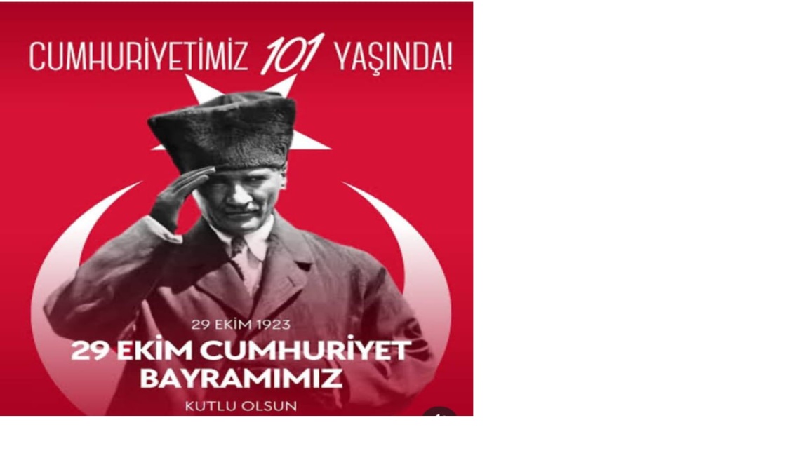 CUMHURİYET 101 YAŞINDA....!